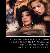 como do&ntilde;a jacqueline, en la pel&iacute;cula "En la puta vida"